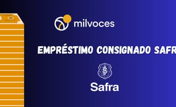 Empréstimo Consignado Safra: Veja o que você precisa saber