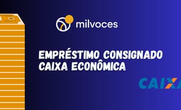 Empréstimo Consignado Caixa Econômica: Veja o que você precisa saber