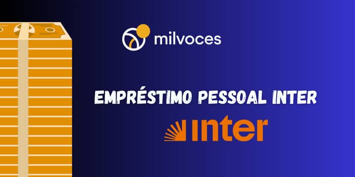 Empréstimo Pessoal Inter: Veja o que você precisa saber